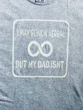 I may be non verbal but my dad isn't